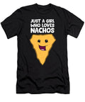 Just a Girl Who Loves Nachoes Eq Designs T-Shirt