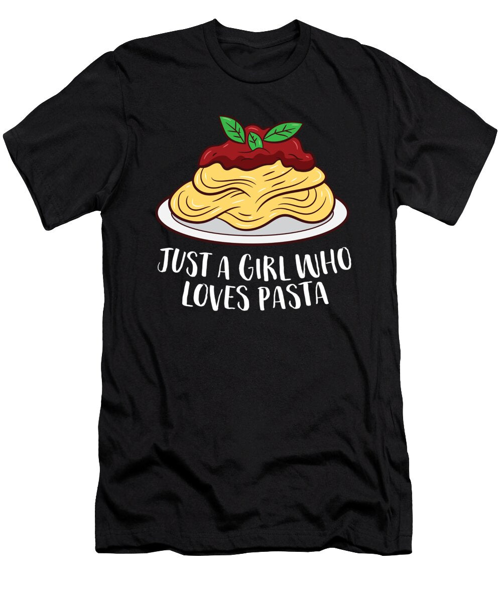 Just a Girl Who Loves Pasta Cute Pasta Girl Eq Designs T-Shirt