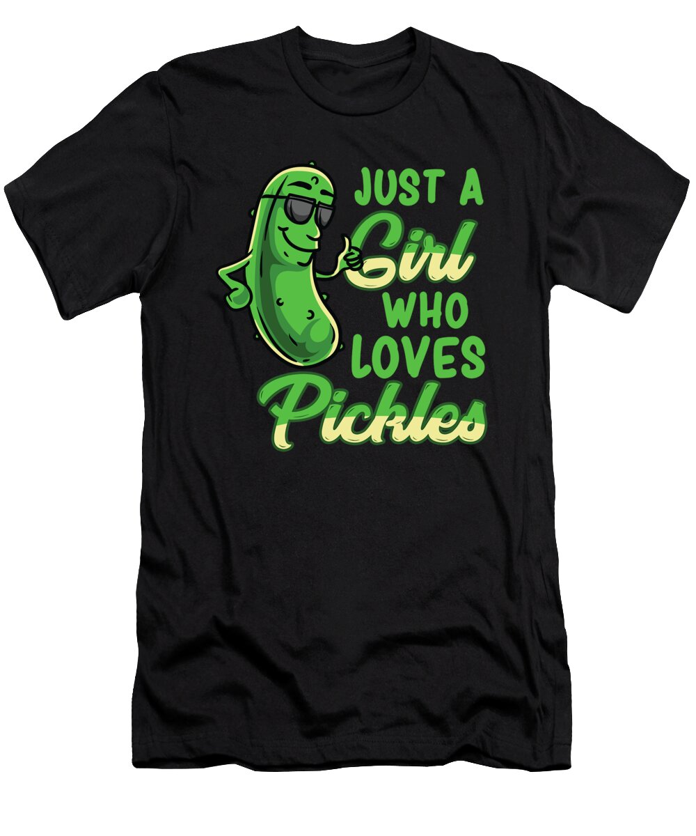 Just a Girl Who Loves Pickles Cute Pickle Girl 1 T-Shirt