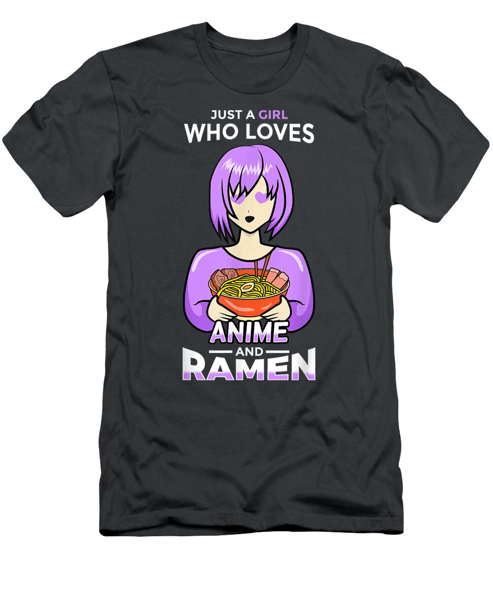 Just a Girl Who Loves Ramen and Anime Makeen Alyia T-Shirt