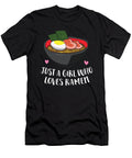 Just a Girl Who Loves Ramen Noodles Japanese Food Humor Eq Designs T-Shirt