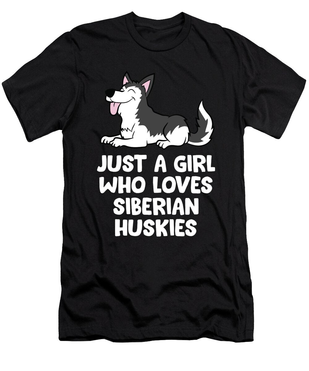 Just a Girl Who Loves Siberian Huskies Cute Husky Girl Eq Designs T-Shirt