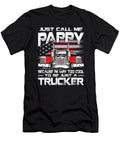 Just Call Me Pappy Because Im Way Too Cool to Be Just a Trucker Dhbubble T-Shirt