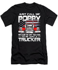 Just Call Me Poppy Because Im Way Too Cool to Be Just a Trucker Dhbubble T-Shirt