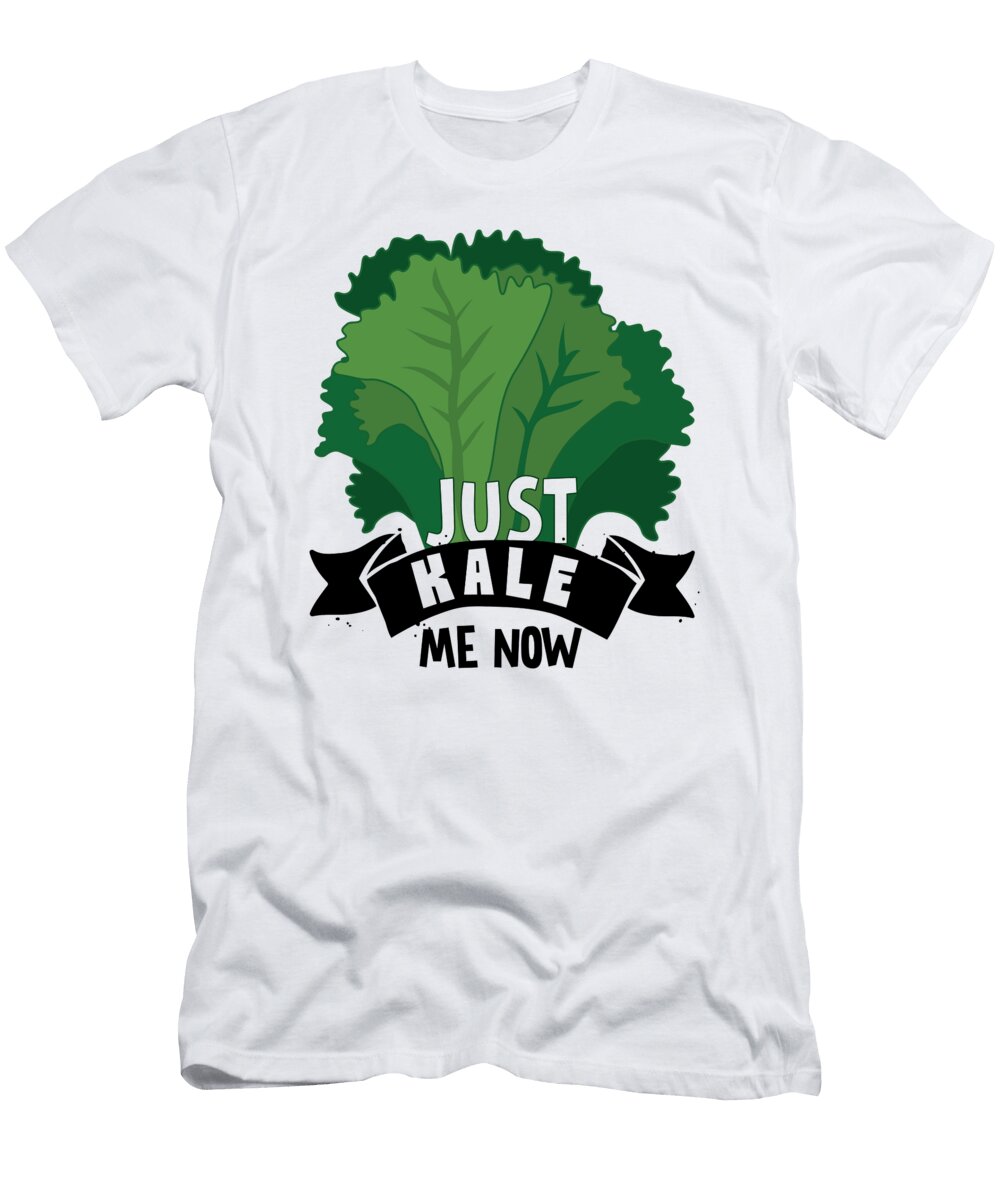 Just Kale Me Now Kale Art for Vegans on Diet Light Nikita Goel T-Shirt