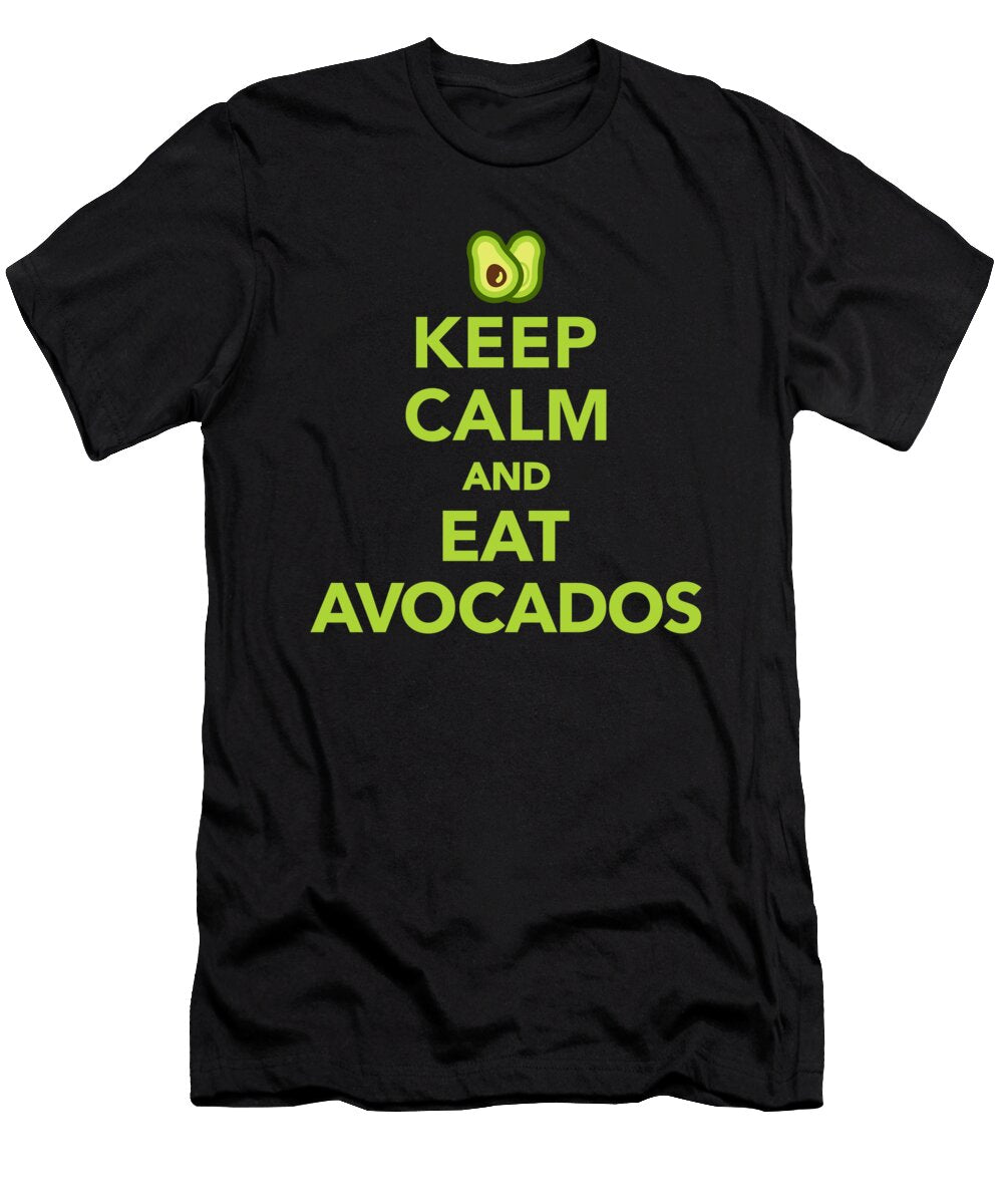 Keep Calm and Eat Avocados By Designzz T-Shirt