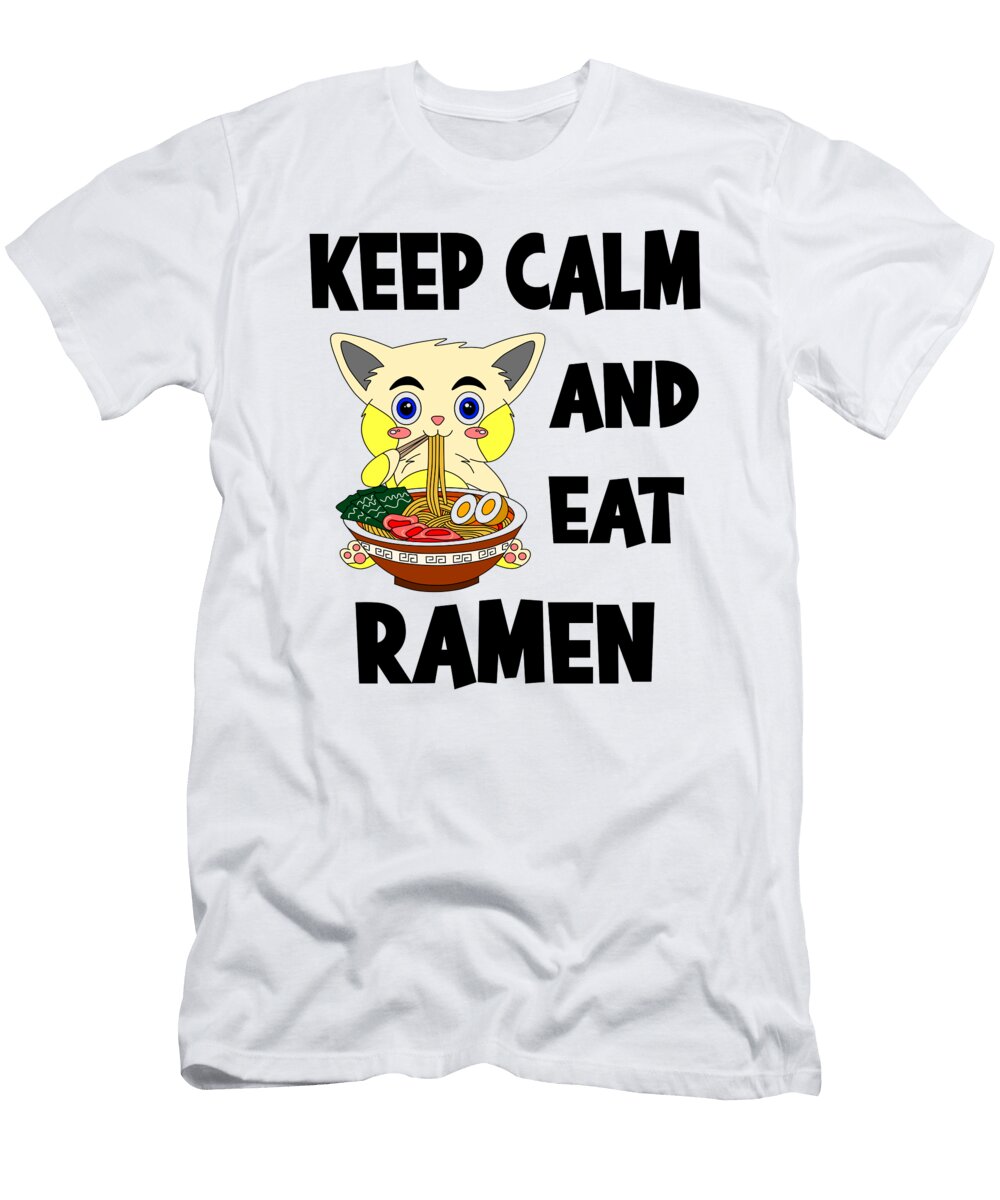 Keep Calm and Eat Ramen Steven Zimmer T-Shirt
