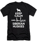 Keep Calm and Love Siberian Huskies Dog Tinh Tran Le Thanh T-Shirt