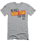 Ken L Ration Better Than T-Shirt