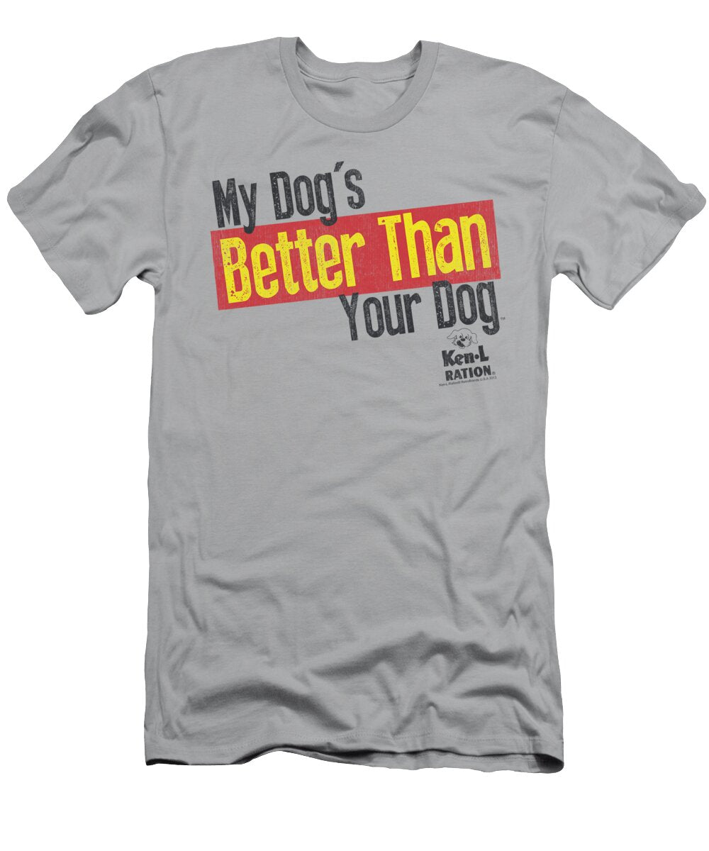 Ken L Ration Better Than T-Shirt