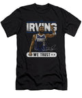 Kyrie Irving Dallas Trust Ihsan Sirin T-Shirt