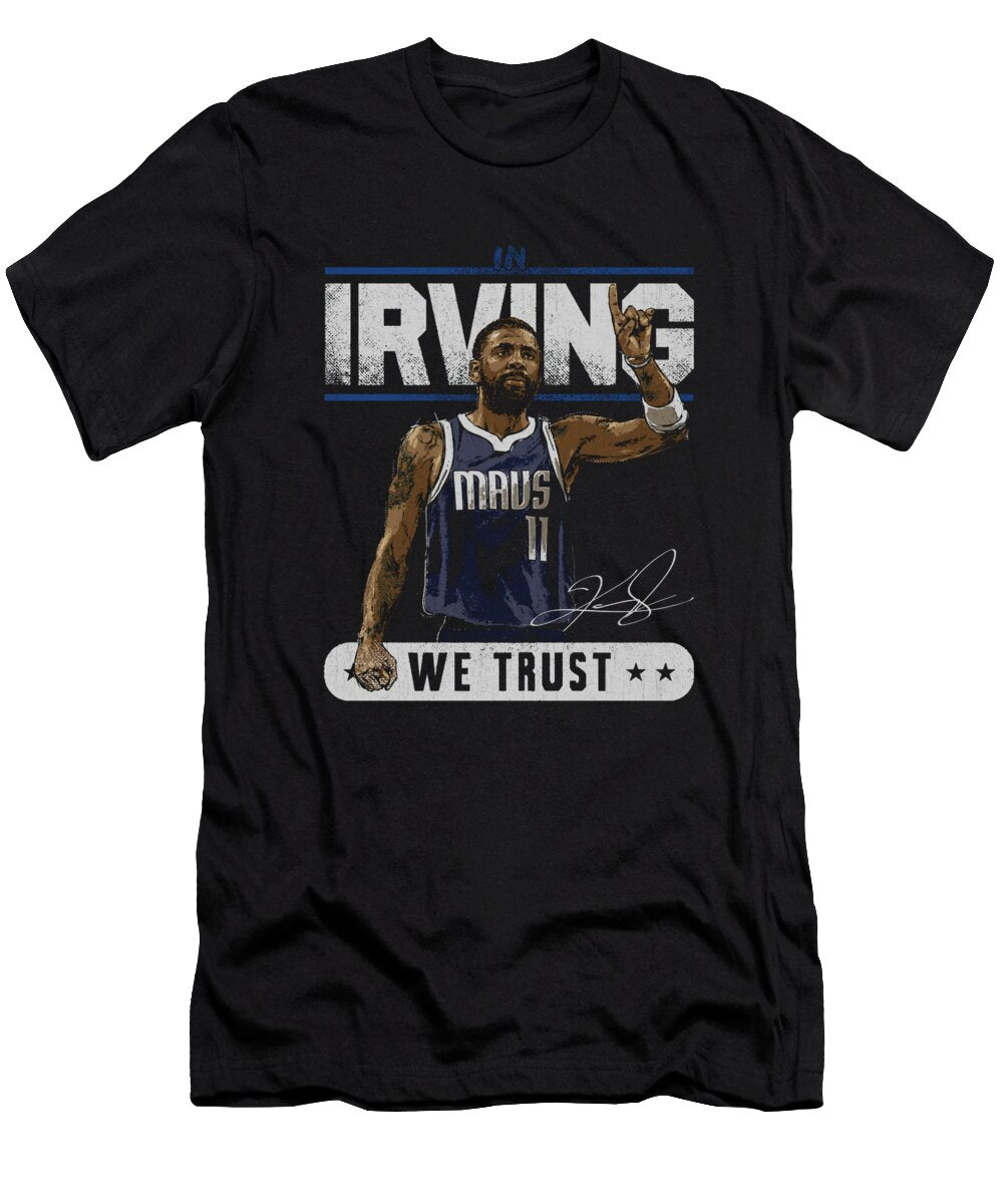 Kyrie Irving Dallas Trust Ihsan Sirin T-Shirt
