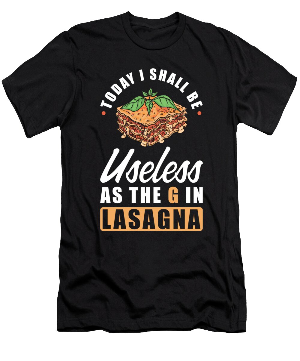 Lasagna Funny Quote Manuel Schmucker T-Shirt