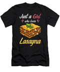 Lasagna Just a Girl Who Loves Lasagna Manuel Schmucker T-Shirt