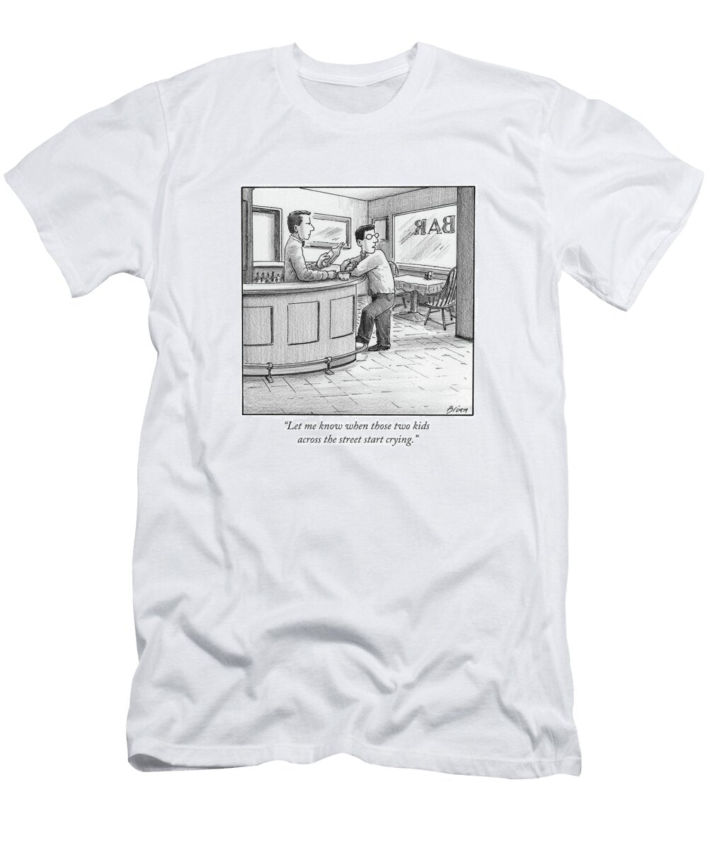 Let Me Know When Those Two Kids Across the Street Harry Bliss T-Shirt