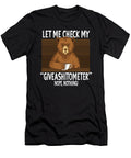 Let My Check My Giveashitometer Funny Bear Sayings Toms Store T-Shirt