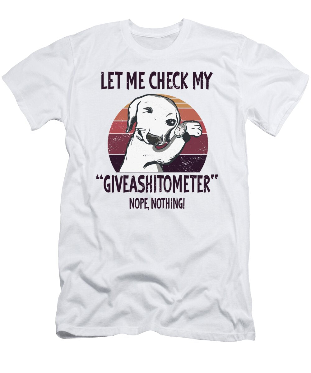 Let My Check My Giveashitometer Funny Dog Sayings Basquiaty Store T-Shirt
