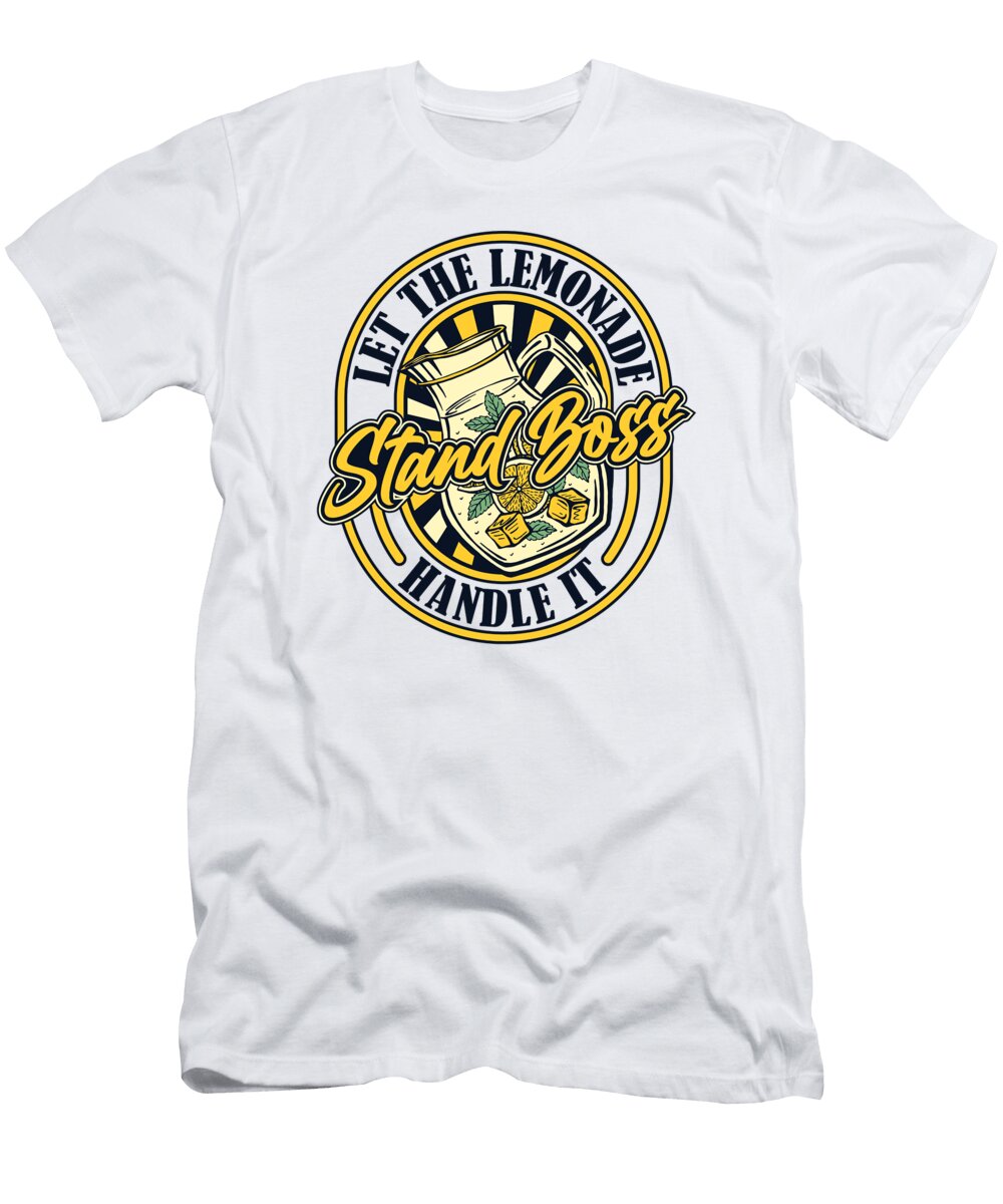 Let the Lemonade Stand Boss Handle It Lemonade Stand Graphics Lab T-Shirt