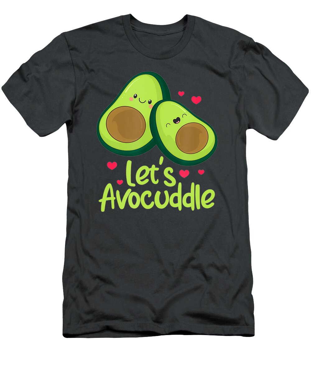 Lets Avocuddle Cute Avocado Couple Valentines Handsley Nguyen T-Shirt