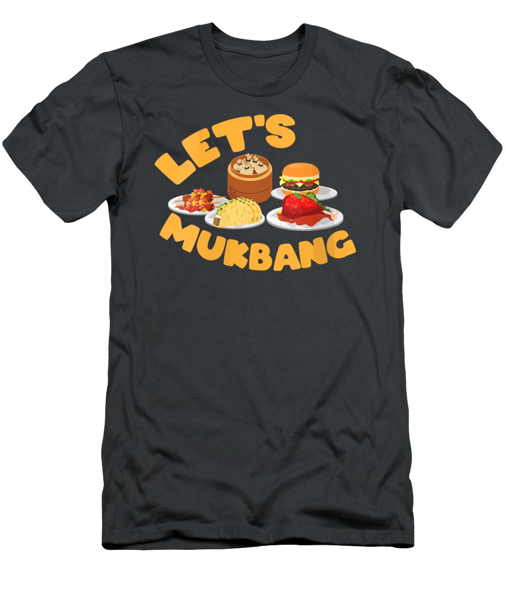 Lets Mukbang Muk Bang Korean Food Binge Challenge Eisae Daira T-Shirt
