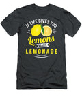 Life Gives You Lemons Make Lemonade Koyar Melina T-Shirt