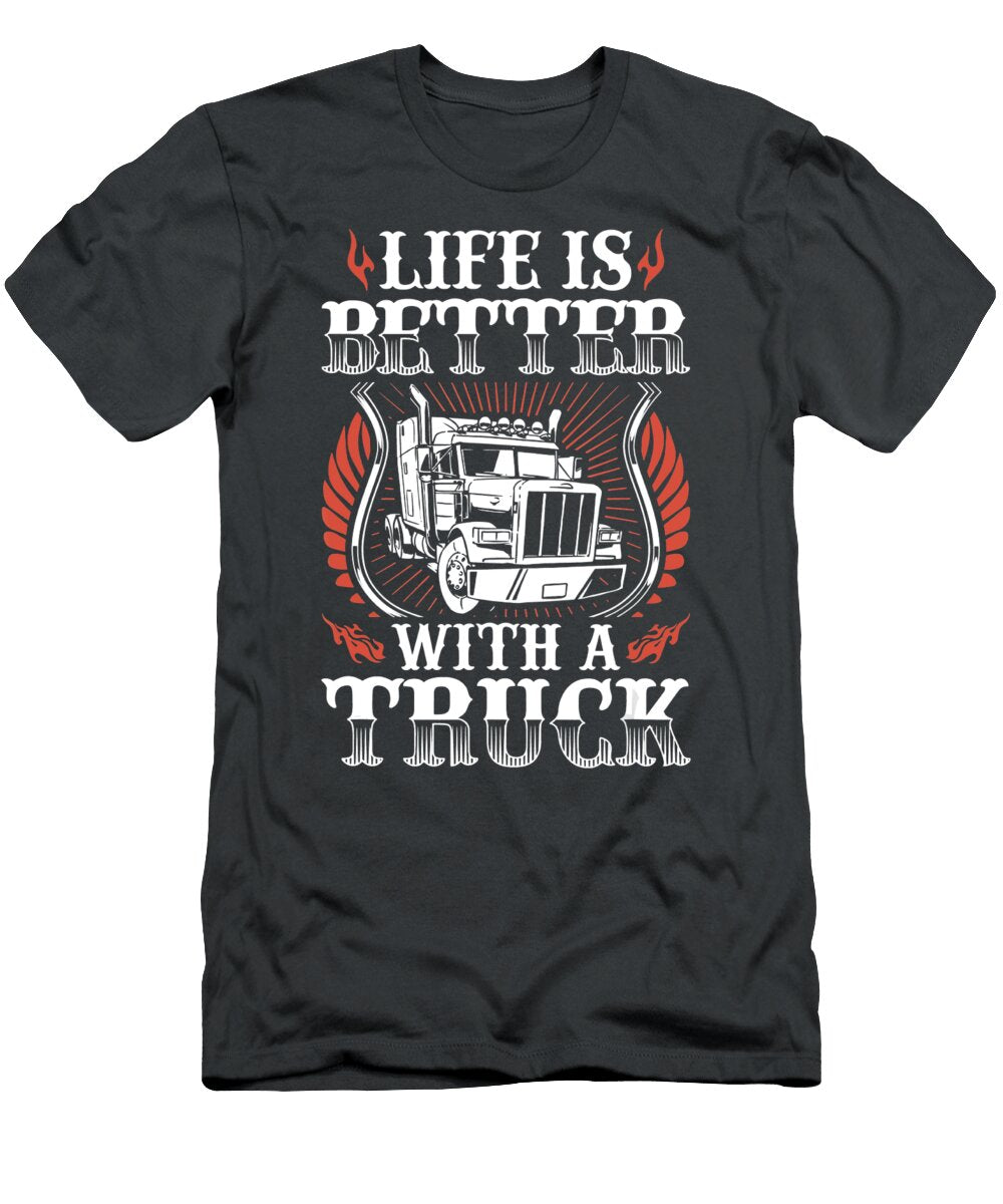 Life Is Better with a Truck Anh Nguyen T-Shirt