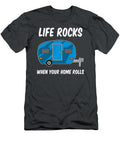 Life Rocks When Your Home Rolls Anh Nguyen T-Shirt