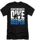Live Hard Love Long Dive Deeper Diver Moon T-Shirt