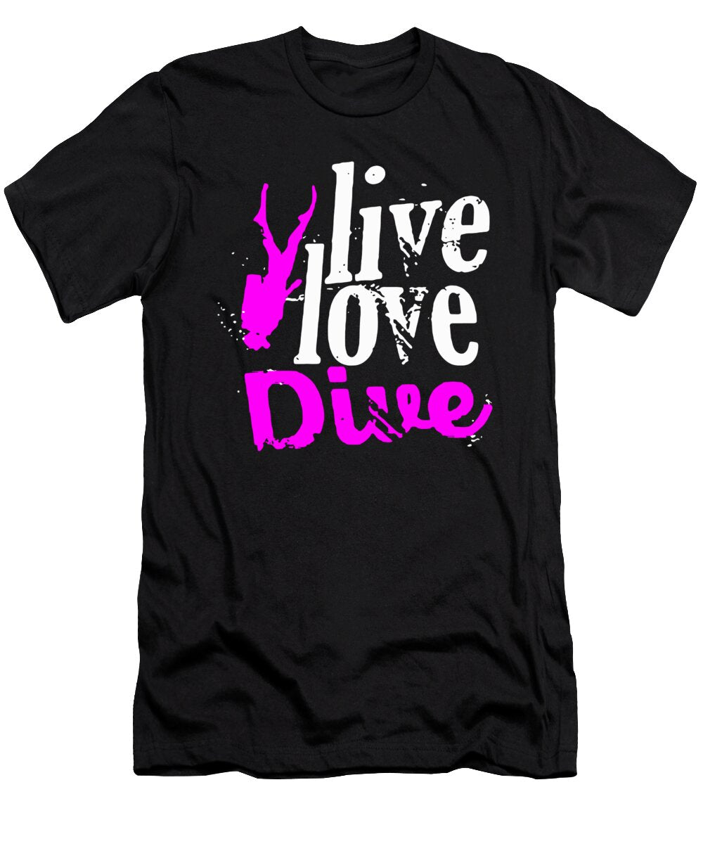 Live Love Dive Do Tran Quang T-Shirt