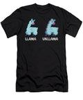 Llama and Unllama Llama Quote Tenshirt T-Shirt