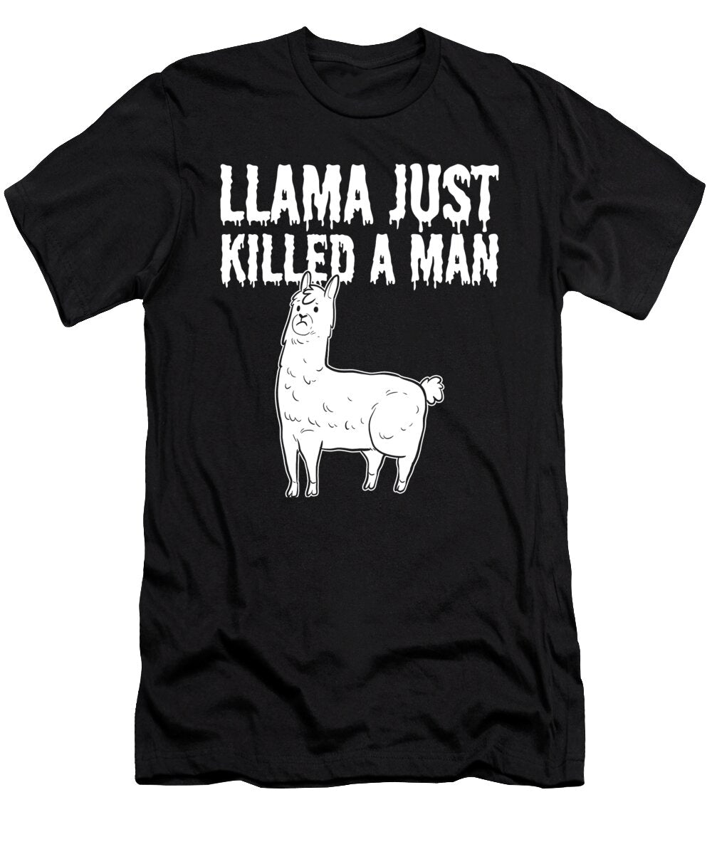 Llama Just Killed a Man Alpacas Lover Music Parody Alessandra Roth T-Shirt