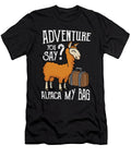 Llama Lama Alpaca Adventure You Say Alpaca My Bags Haselshirt T-Shirt