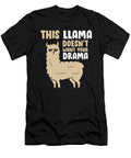 Llama This Llama Doesnt Want You Drama Llama Eq Designs T-Shirt