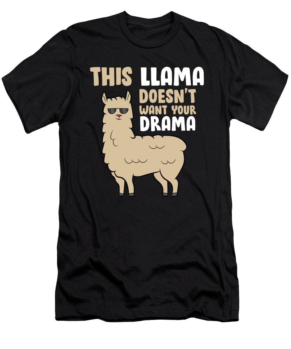Llama This Llama Doesnt Want You Drama Llama Eq Designs T-Shirt