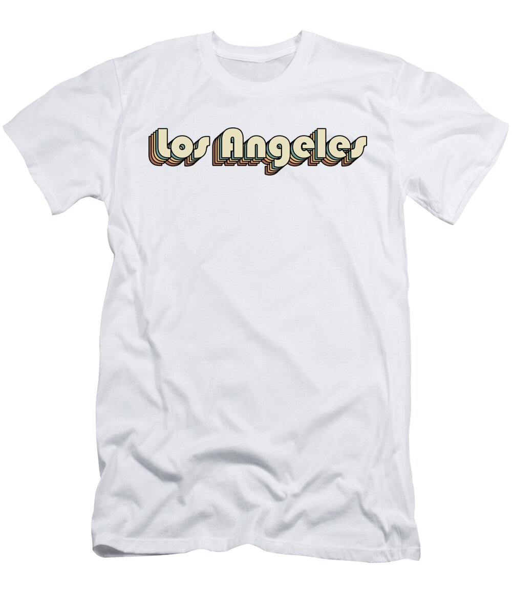 Los Angeles Los Angeles Retro Rainbow Typography Style Exploring Socals Metropolis Dnt Prints T-Shirt
