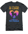 Love and Toy Poodle Job T-Shirt