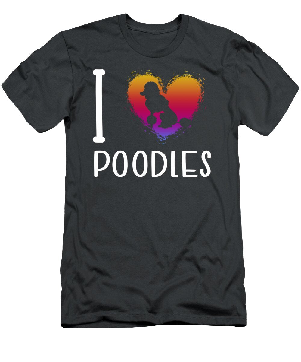 Love Poodles Job T-Shirt