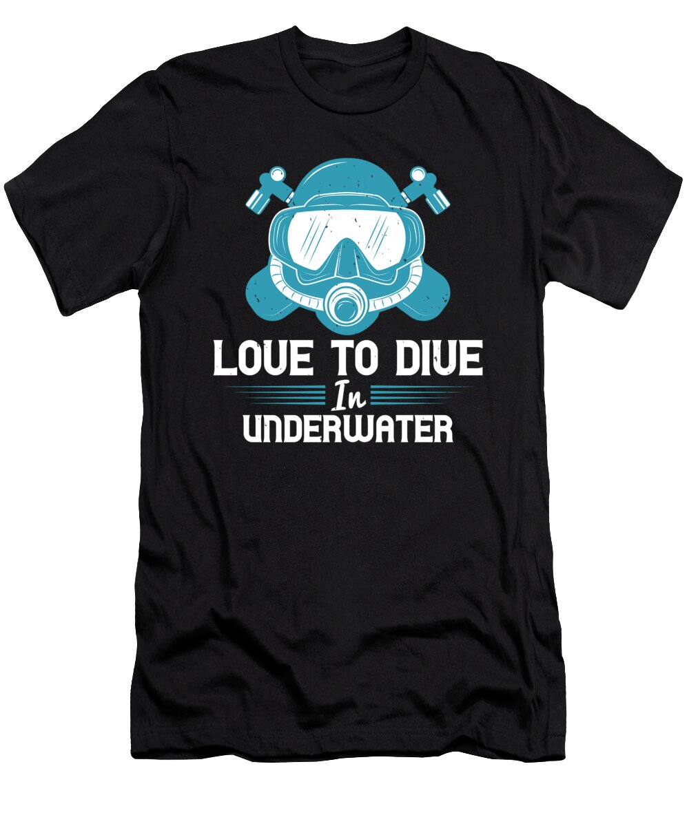Love to Dive in Underwater Jacob Zelazny T-Shirt