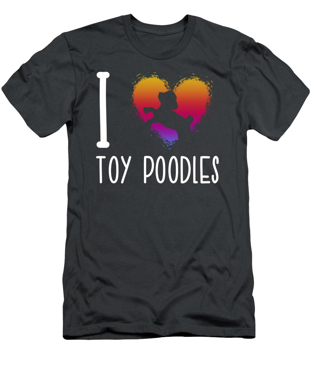 Love Toy Poodles Job T-Shirt