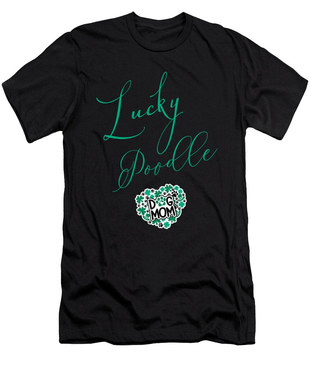 Lucky Poodle Dog Mom Gifts for Women Licensed Art T-Shirt