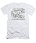 Make It One for My Baby and One More for the Road Jack Ziegler T-Shirt