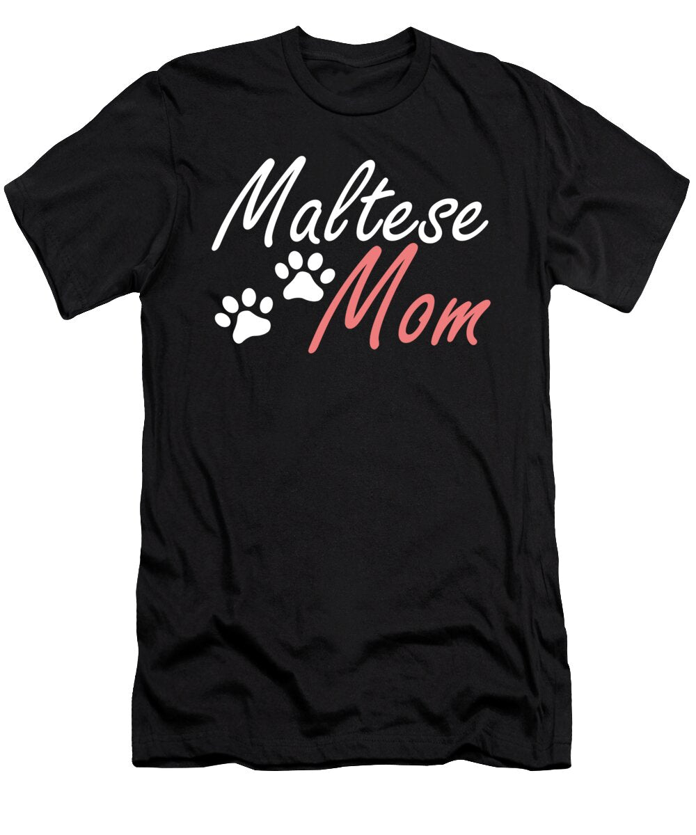 Maltese Mom Dog Owner Breed Puppy Paw Pet Gift Thomas Larch T-Shirt