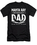 Manta Ray Enthusiast Dad the Idol the Scuba Diver Tshirtconcepts Marvin Poppe T-Shirt