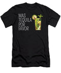 Mas Tequila Por Favor Liqour Gift Haselshirt T-Shirt