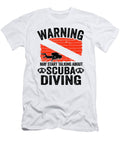 May Talk About Scuba Diving Diver Down Flag Divers Lisa Stronzi T-Shirt