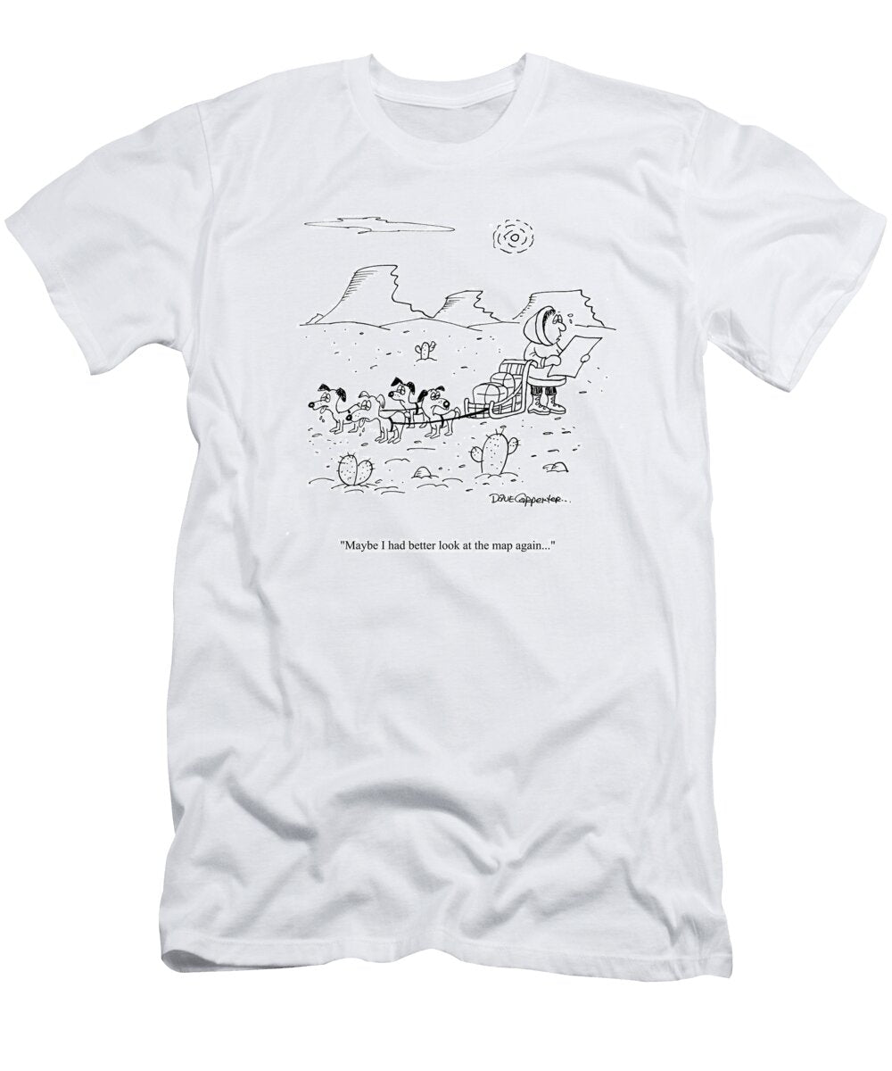 Maybe I Better Look At the Map Dave Carpenter No Index T-Shirt
