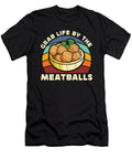 Meatballs Grab Life By the Meatballs Italian Cook Tshirtconcepts Marvin Poppe T-Shirt