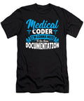 Medical Coder I See Some Documentation Medical Coding Alessandra Roth T-Shirt