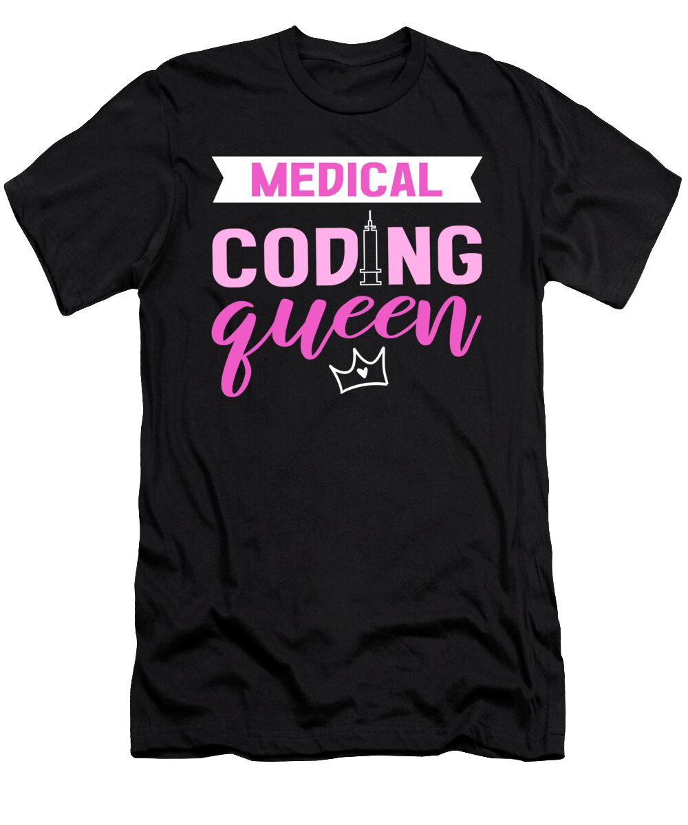Medical Coding Queen Clinical Coder Medical Coder Alessandra Roth T-Shirt