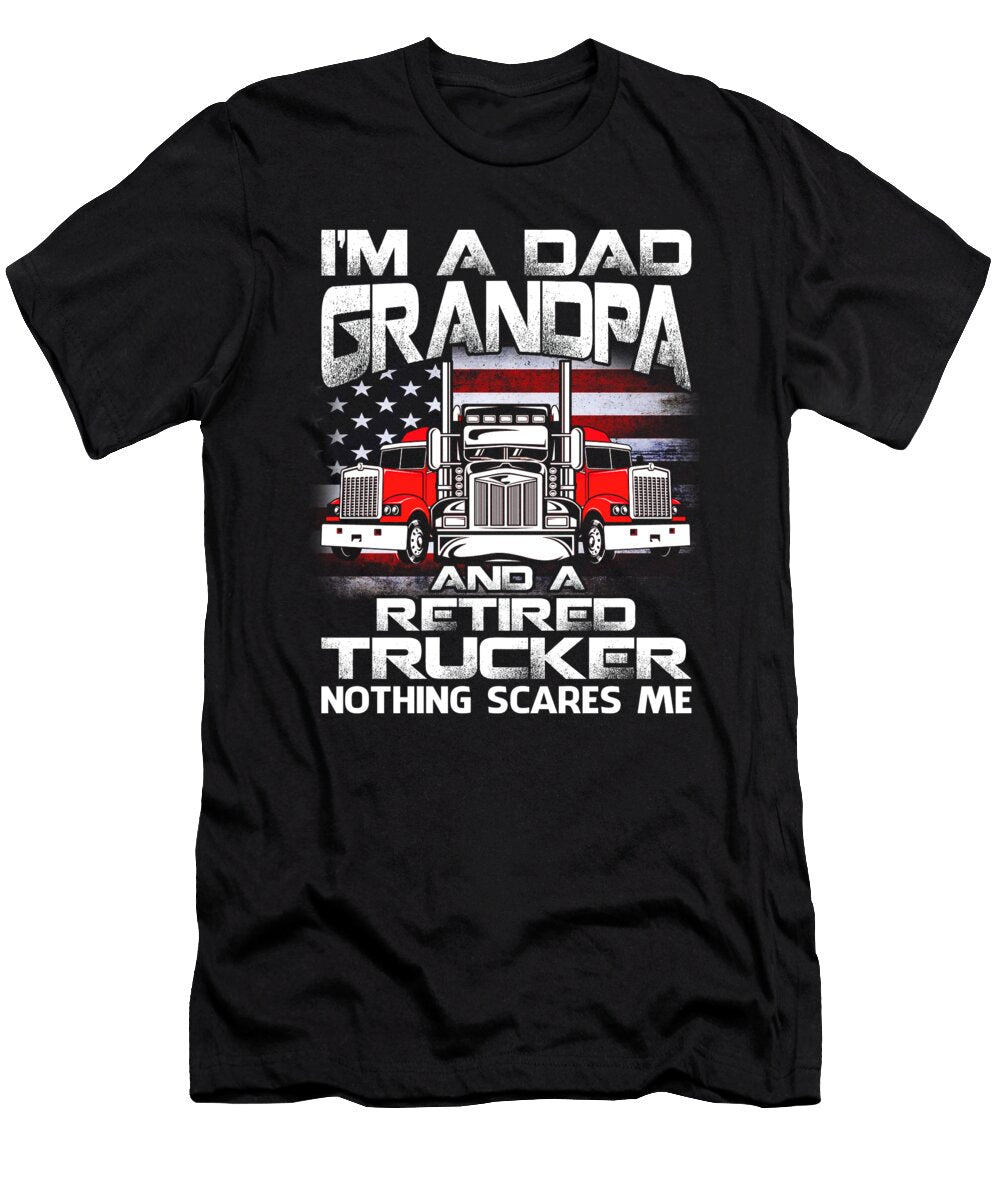 Mens Im Dad Grandpa Retired Trucker Nothing Scares Me USA Flag Dhbubble T-Shirt